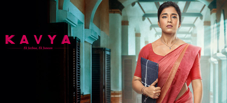Кавья: Страсть и Стремление / Kavya - Ek Jazbaa, Ek Junoon (2023) индийский сериал смотреть онлайн на русском языке